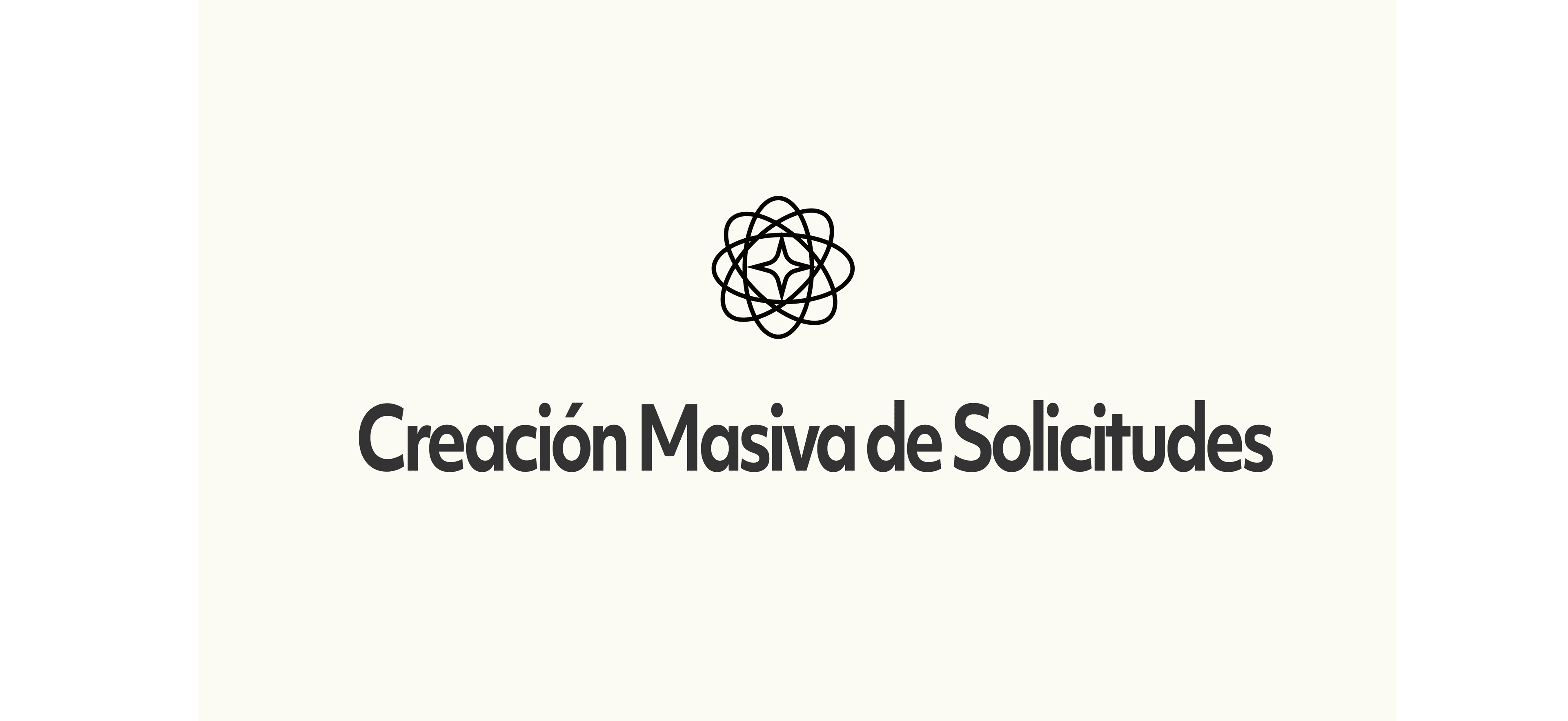 Extra - Creación Masiva de Solicitudes
